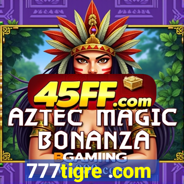 777tigre .com